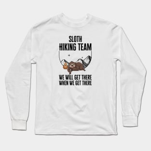 Sloth Hiking Team We Will Get There Long Sleeve T-Shirt